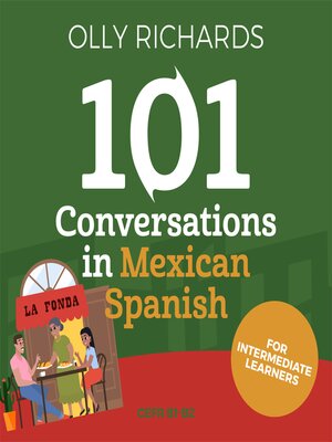 cover image of 101 Conversations in Mexican Spanish